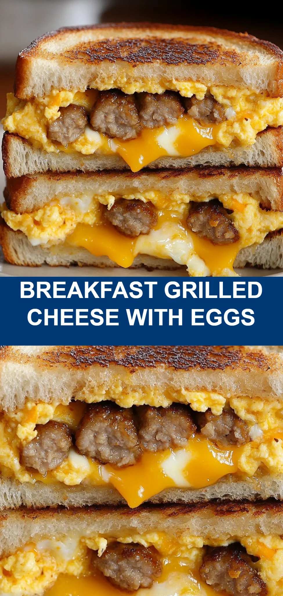 Breakfast Grilled Cheese with Eggs