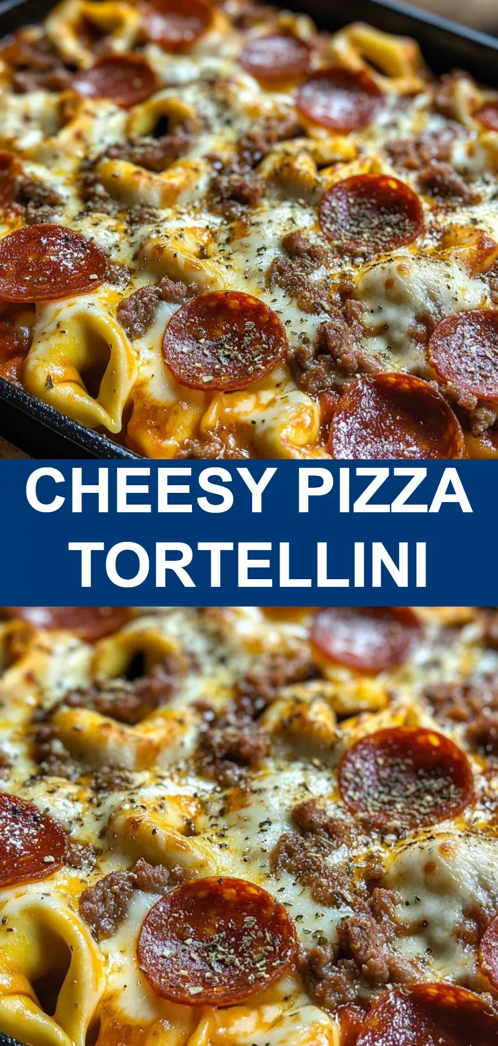 Cheesy Pizza Tortellini