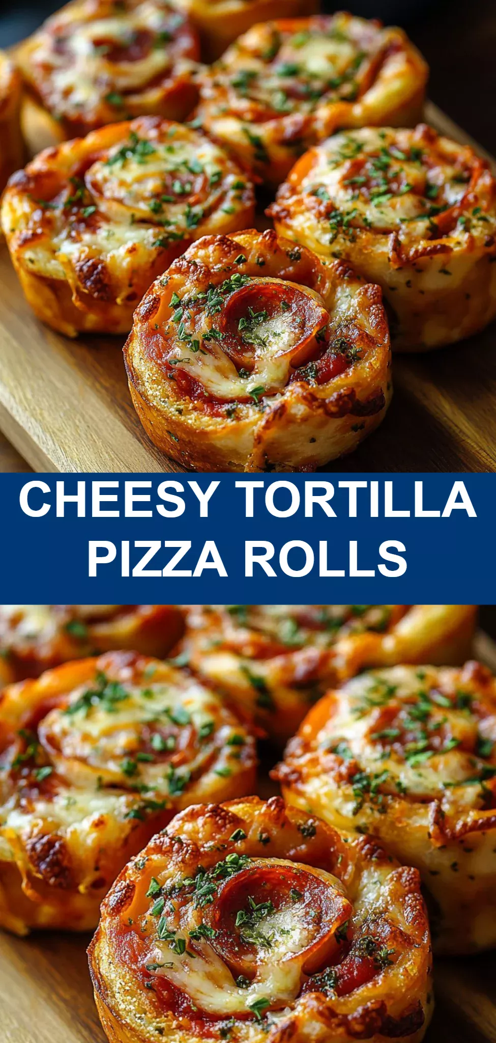 Cheesy Tortilla Pizza Rolls