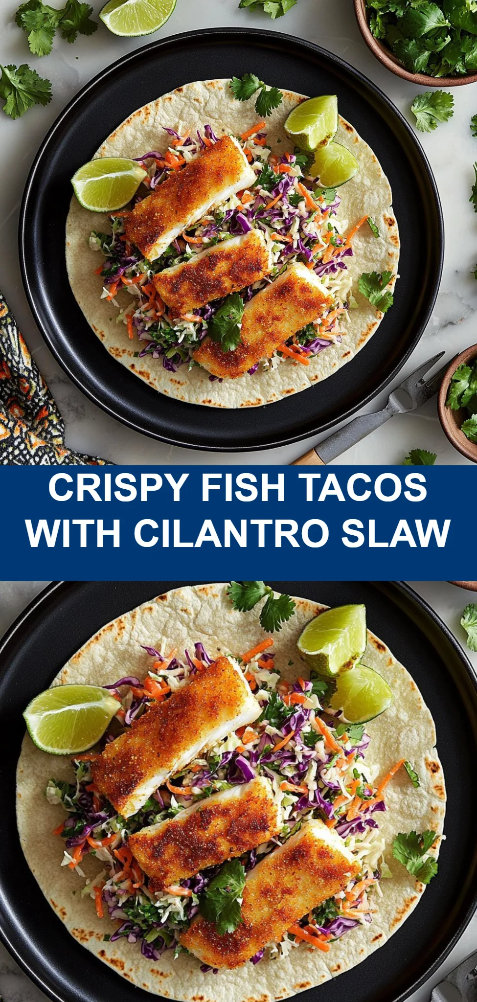 Crispy Fish Tacos with Cilantro Slaw
