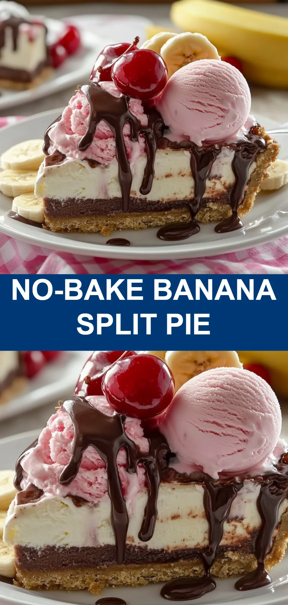No-Bake Banana Split Pie