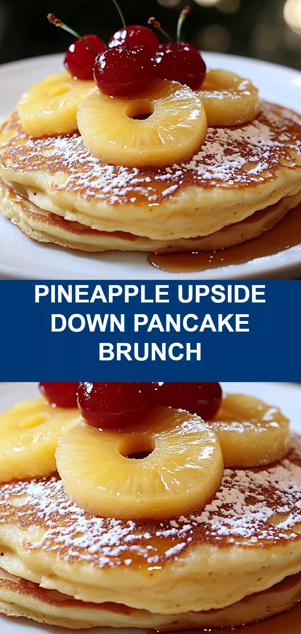 Pineapple Upside Down Pancake Brunch