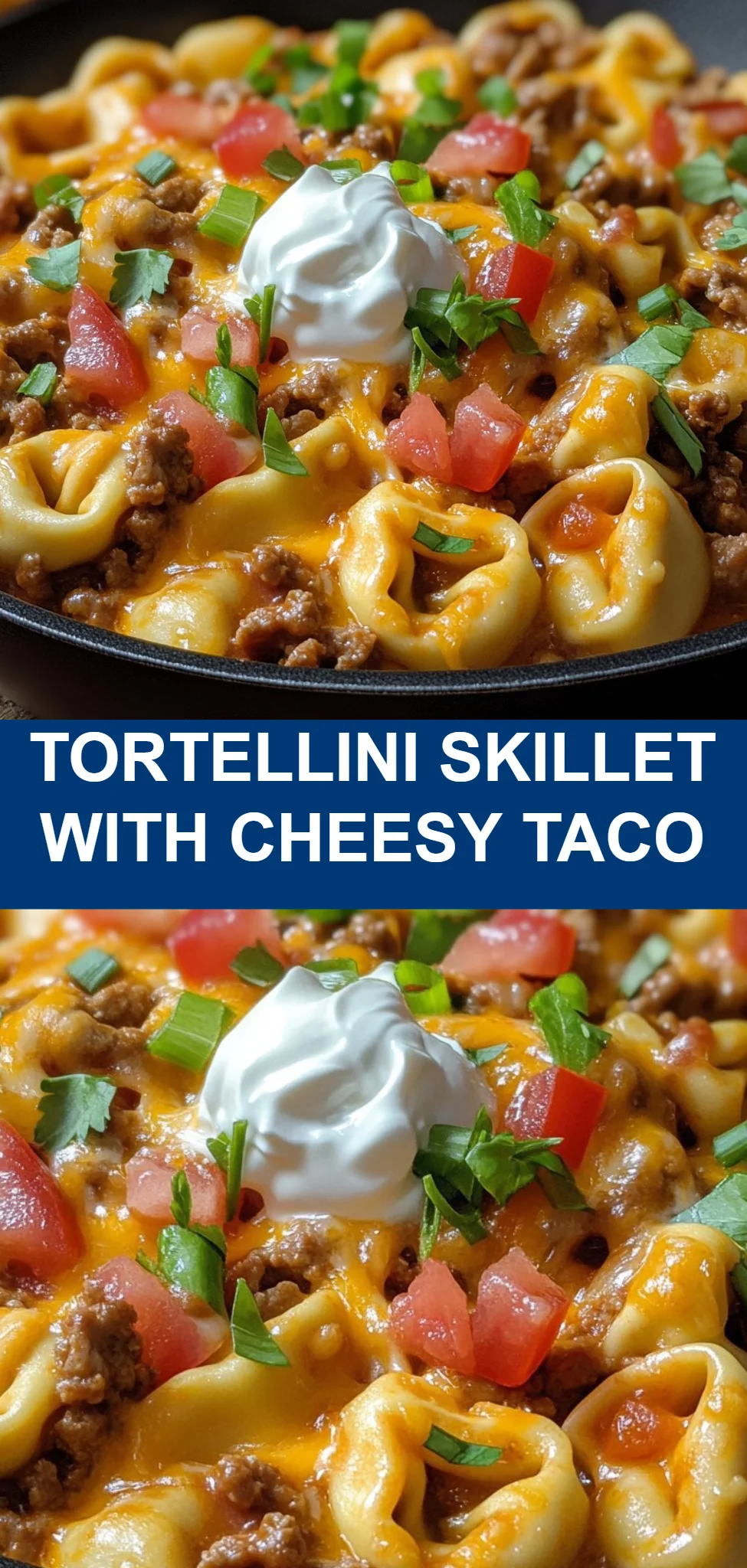 Tortellini Skillet with Cheesy Taco